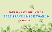 Bài 7 trang 19 SGK Toán 10 tập 1 Cánh Diều